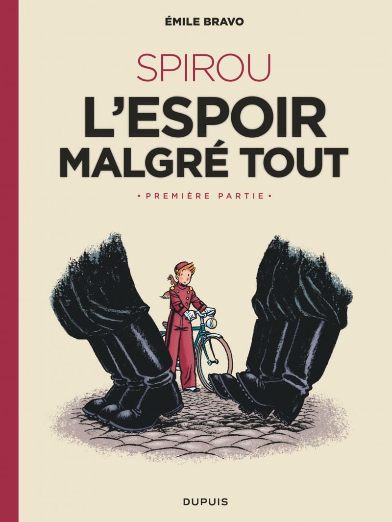 Spirou ou l’espoir malgré tout d’Émile Bravo, Dupuis