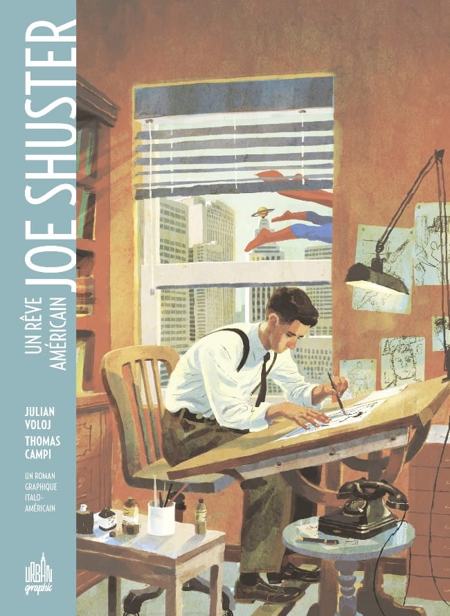 Joe Shuster, un rêve américain de Julian Voloj & Thomas Campi, Urban Comics