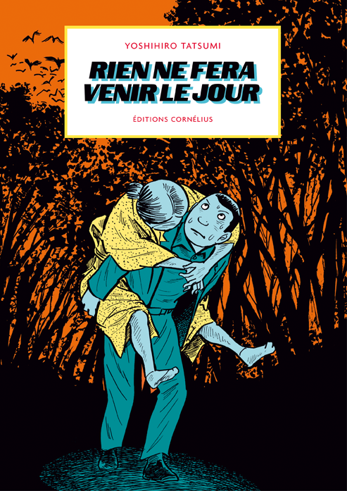 Rien ne fera venir le jour de Yoshihiro Tatsumi, Cornelius