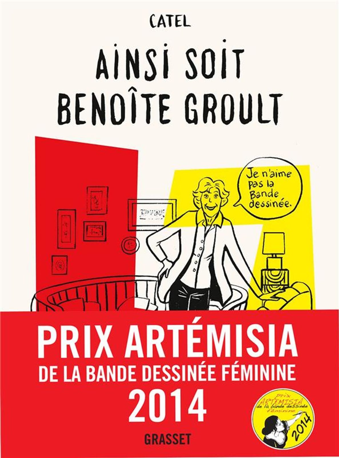 Ainsi soit Benoîte Groult de Catel, Grasset
