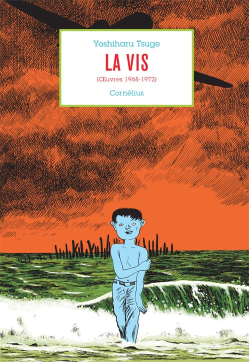 La Vis (Œuvres 1968 – 1972) de Yoshiharu Tsuge, Cornélius