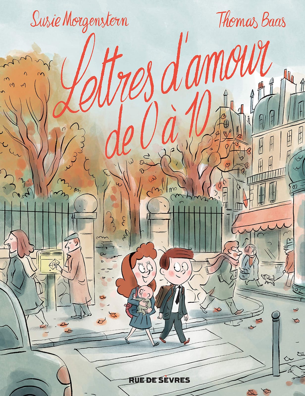 Lettres d'amour de 0 à 10, Susie Morgenstern et Thomas Baas, Rue de Sèvres