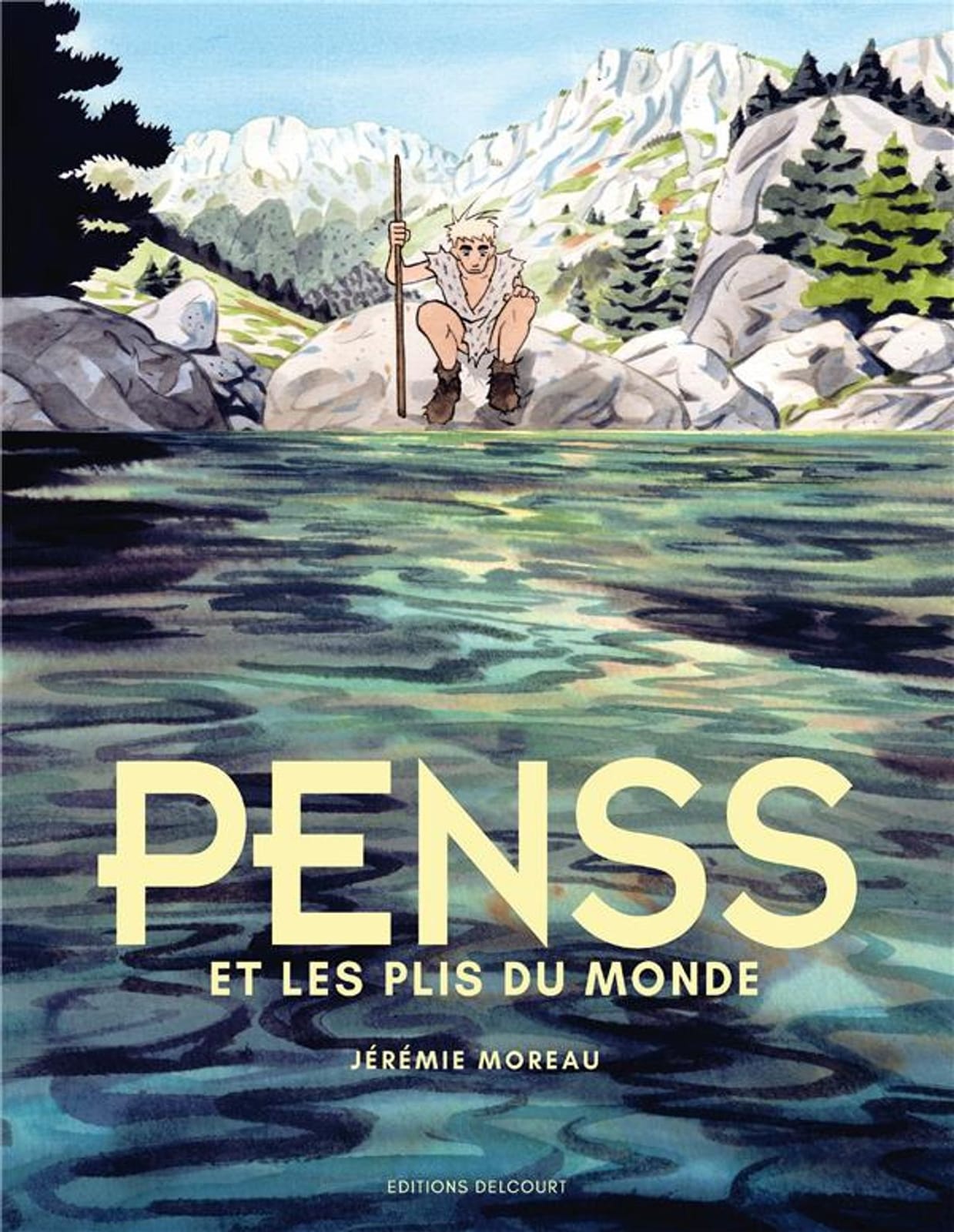 Penss et les plis du monde de Jérémie Moreau, Delcourt