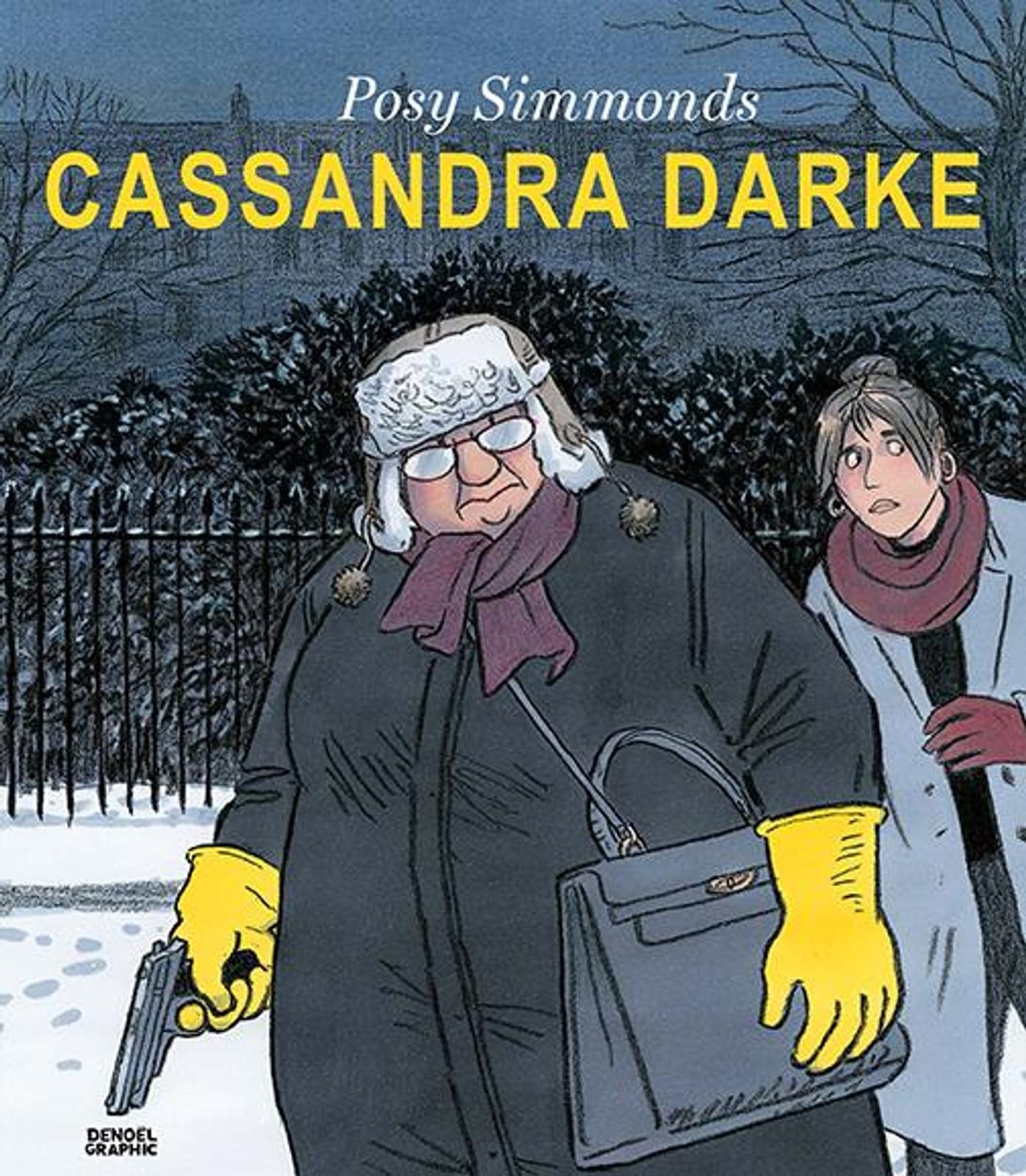 Cassandra Darke de Posy Simmonds, Denoël Graphic