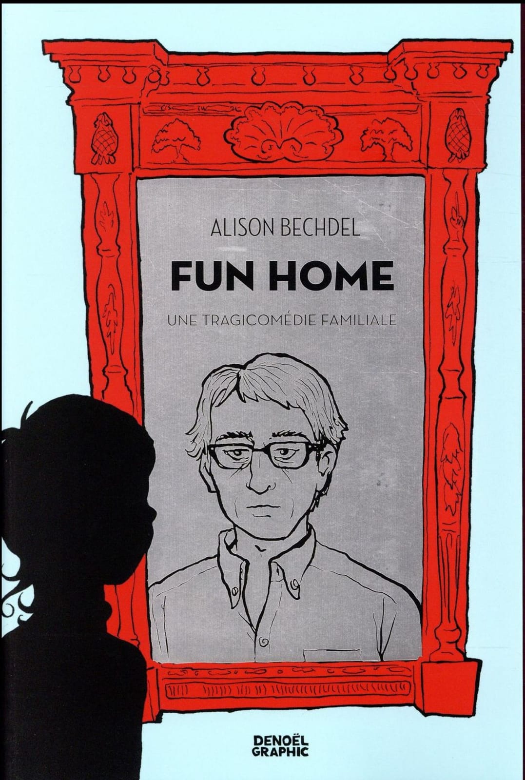 Fun Home d'Alison Bechdel, Denoel Graphic