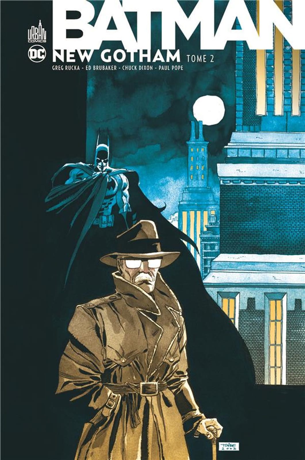 Batman | New Gotham – Tome 02 : Un homme à terre de Greg Rucka, Ed Brubaker, Chuck Dixon & Paul Pope