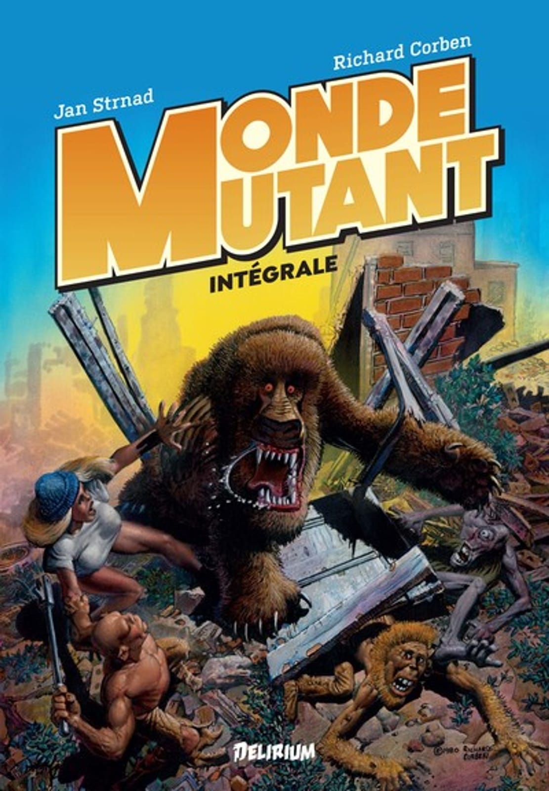 Monde Mutant de Richard Corben & Jan Strnad, Délirium