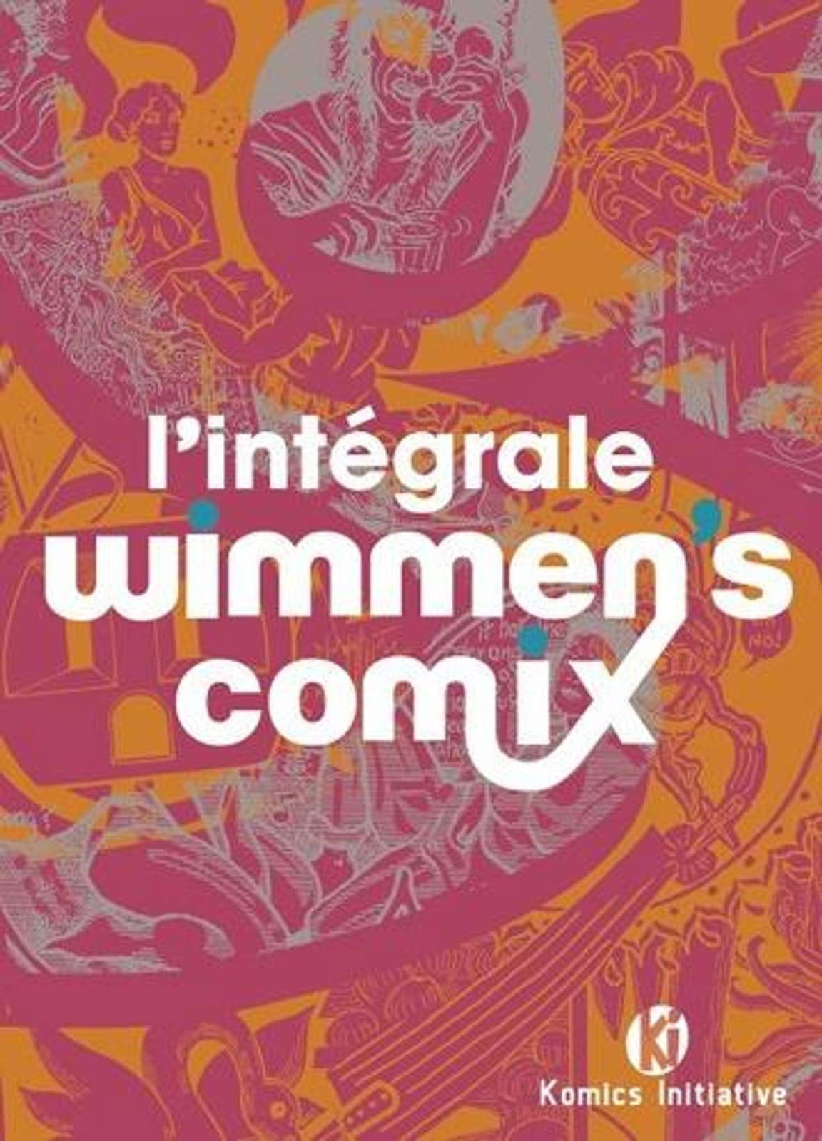 Wimmen's Comix de Trina Robbins & collectif, Komics Initiative