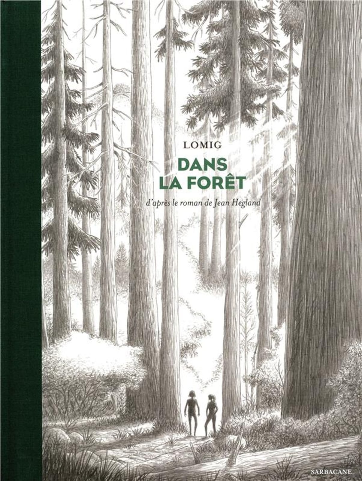 Dans la Forêt de Lomig d’après le livre de Jean Hegland, Sarbacane