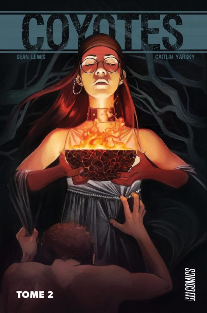 Coyotes de Sean Lewis & Caitlin Yarsky, Hi Comics