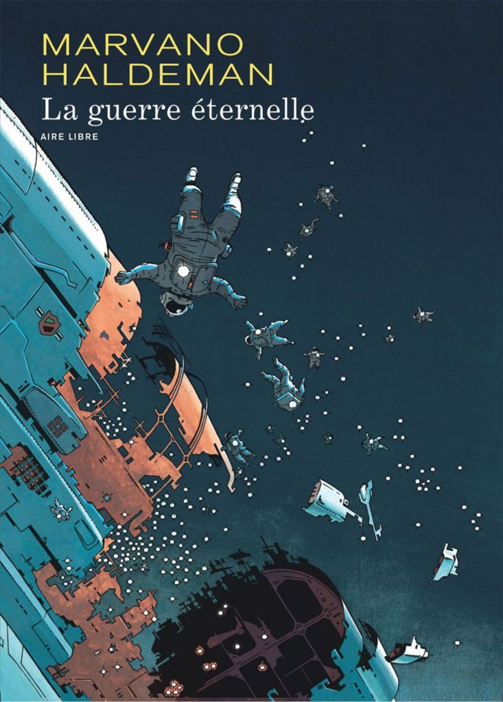 La guerre Éternelle, de Marvano, d’après le multiprimé roman de Science-Fiction de Joe Haldeman (1974).