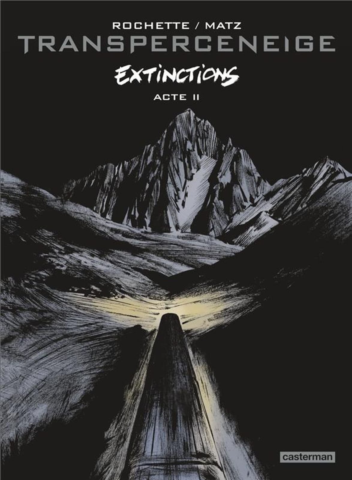 Extinctions T2, le Transperceneige de Jean_Marc Rochette & Matz, Casterman