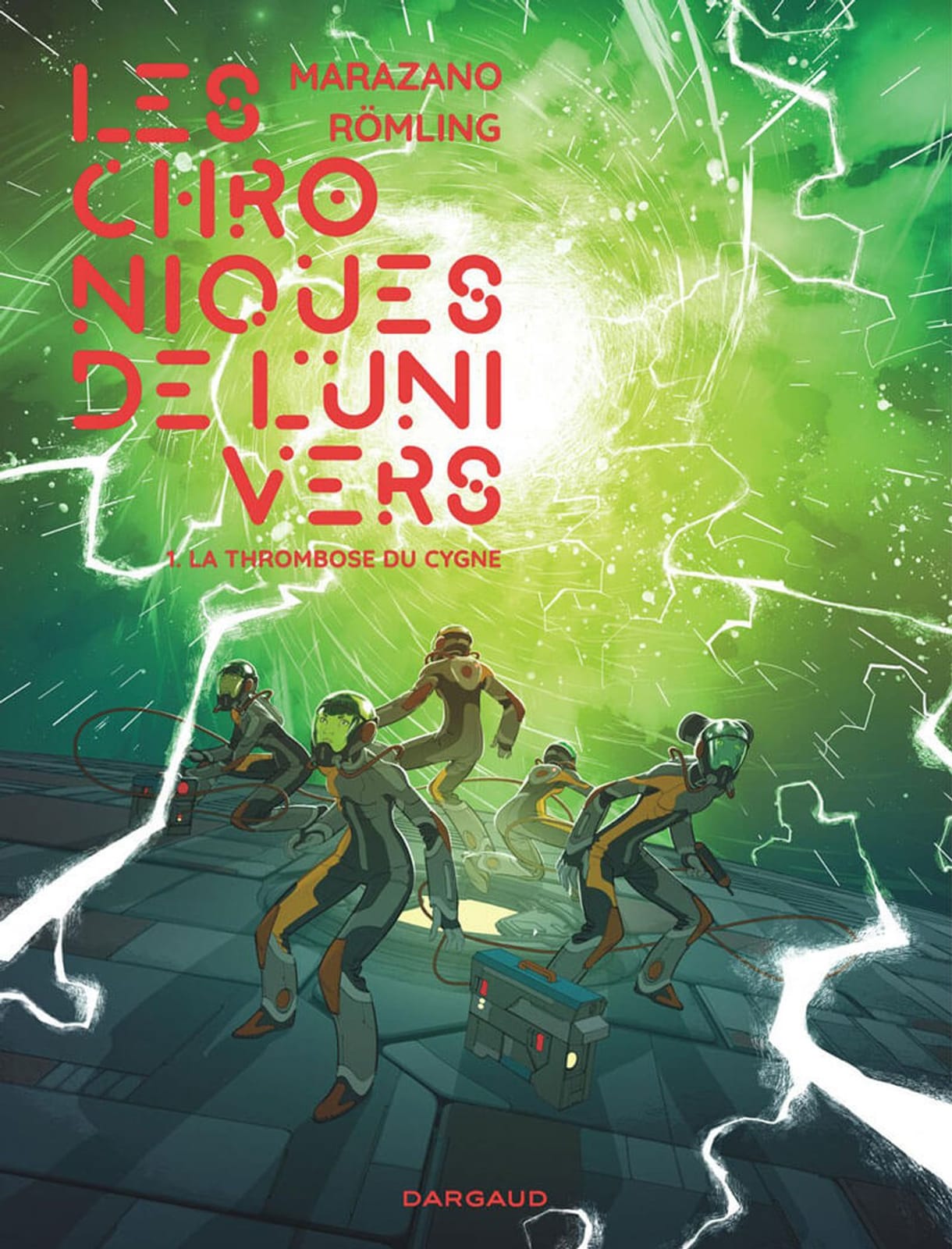 Les Chroniques de l'Univers de Römling Ingo & Richard Marazano, Dargaud