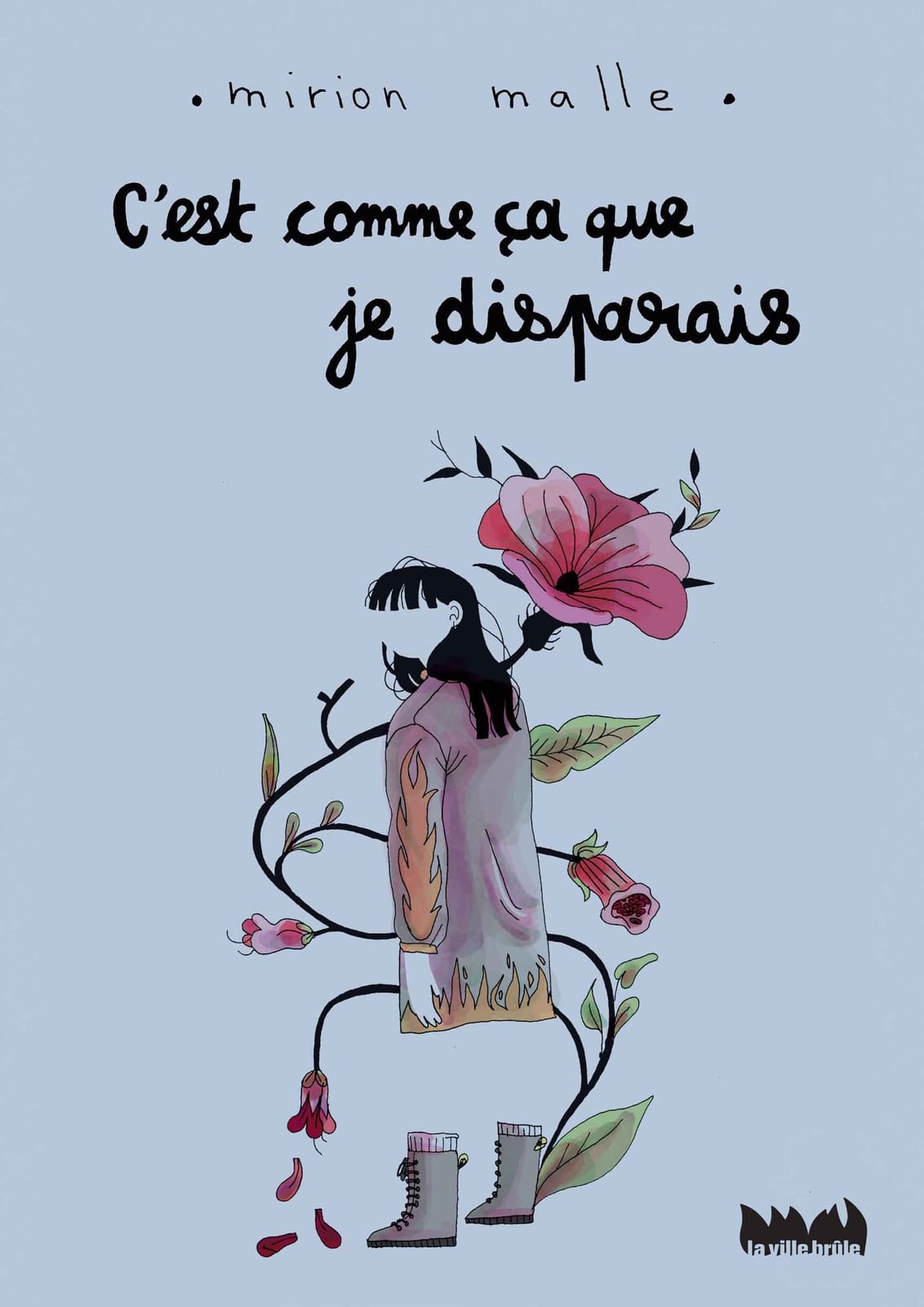 C’est comme ça que je disparais de Mirion Malle, La ville brûle