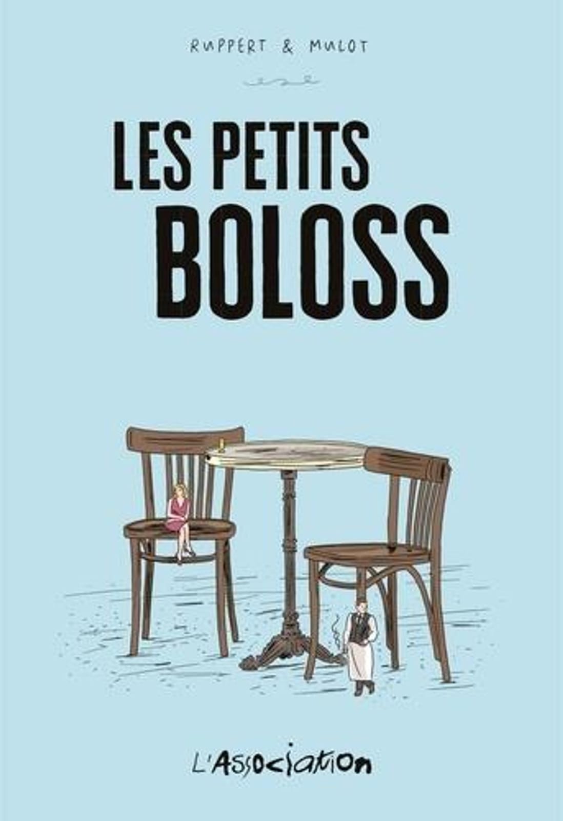 Les petits boloss de Ruppert & Mulot, L’Association