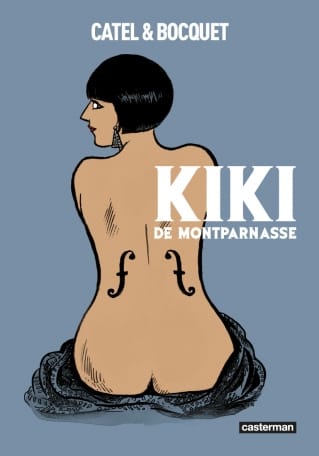Kiki de Montparnasse (France, première parution en 2007), de Catel & Bocquet