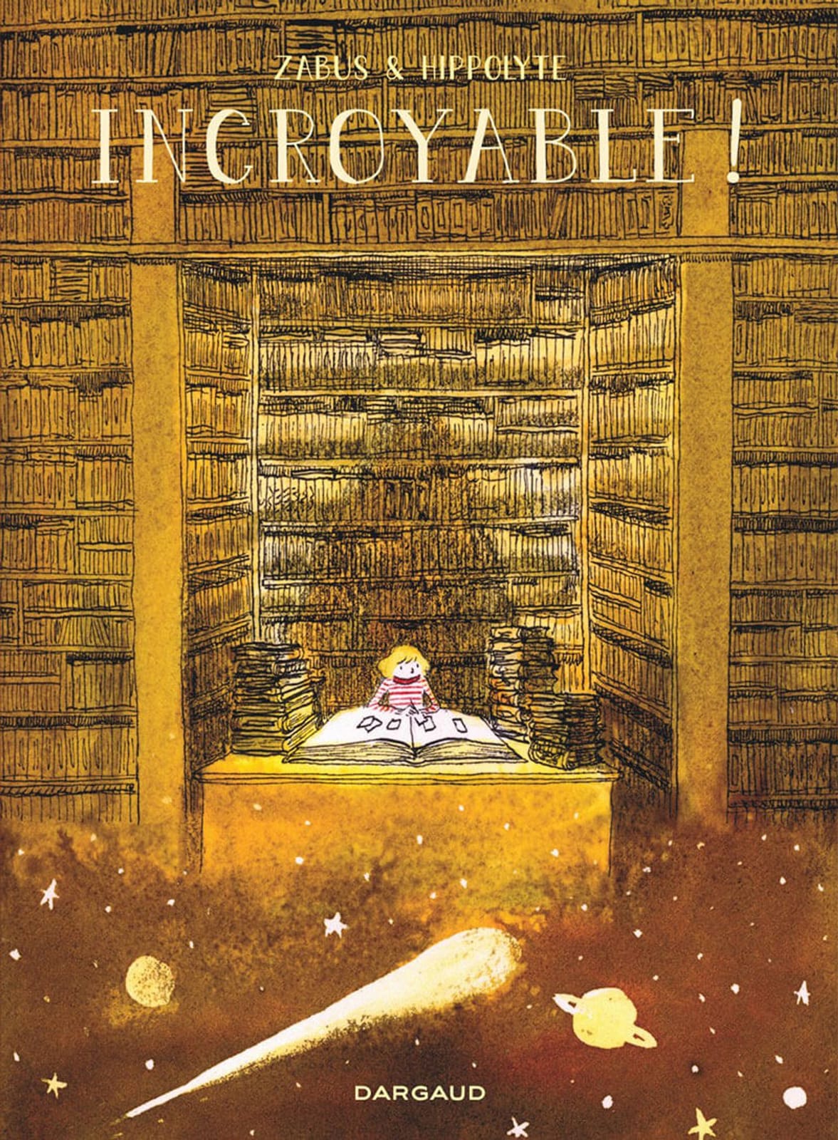 Incroyable ! de Vincent Zabus & Hippolyte, Dargaud