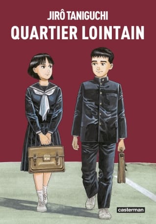 Quartier lointain (Japon, première parution en 1998), de Jirô Taniguchi