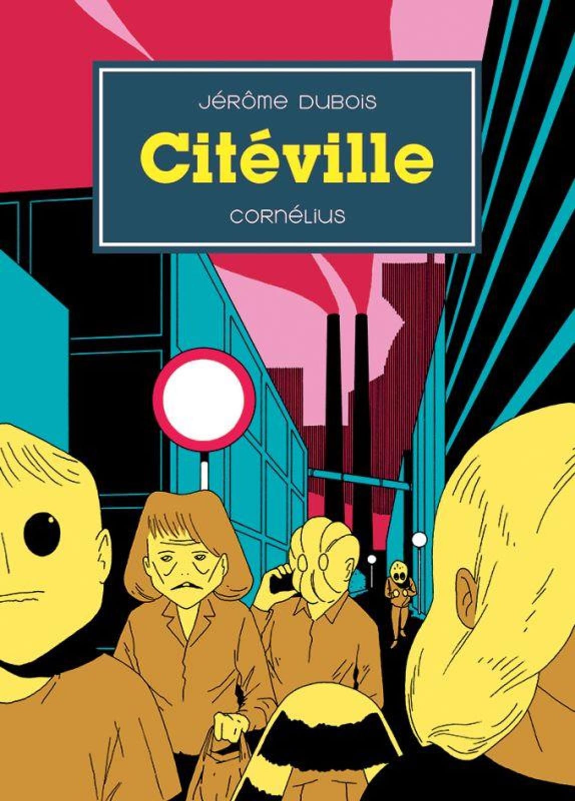 Citéville de Jérôme Dubois, Cornelius