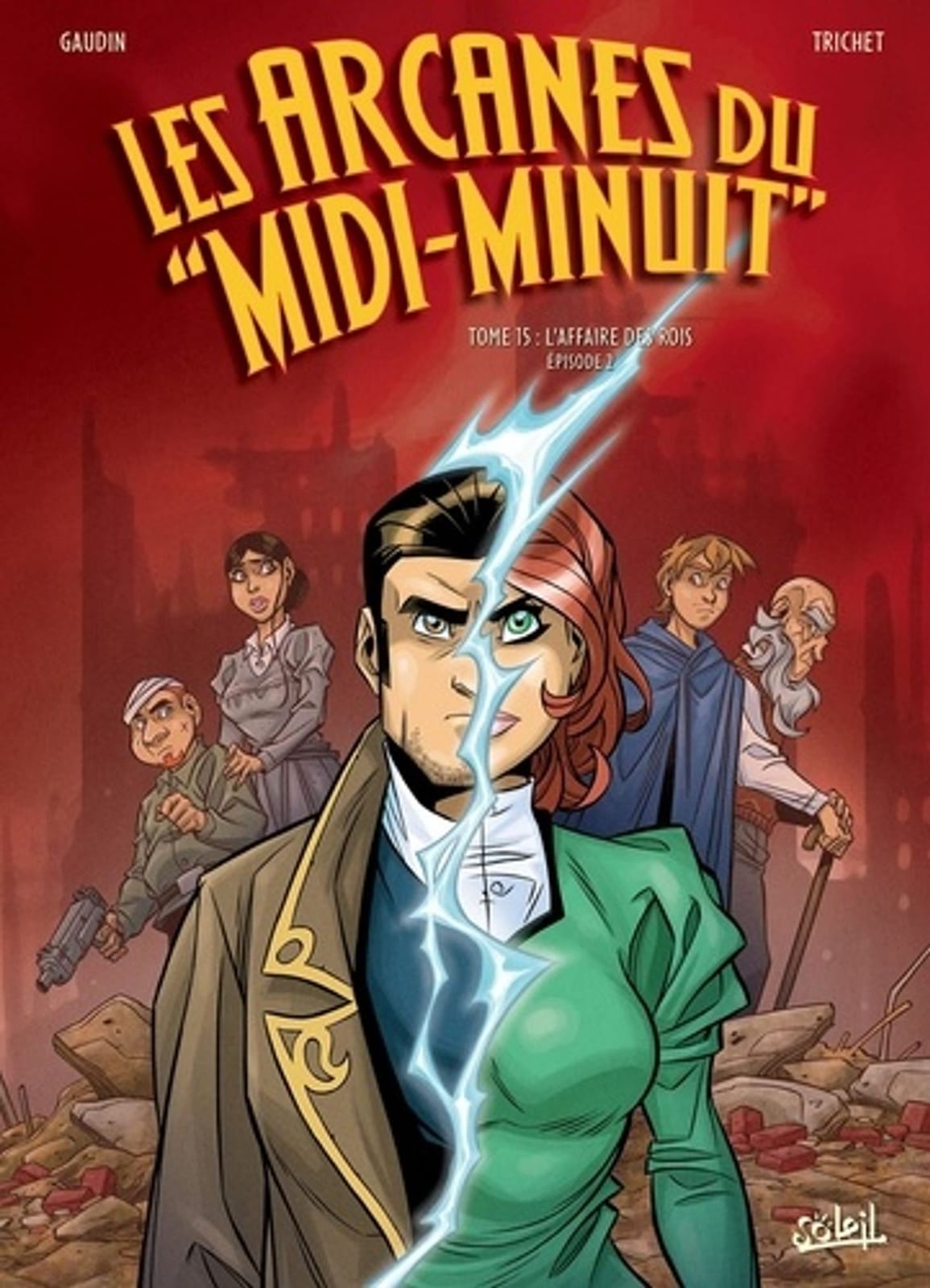 Les Arcanes du Midi-Minuit : L'affaire des Rois 2/2 T15 de Jean-Charles Gaudin & Cyril Trichet, Soleil