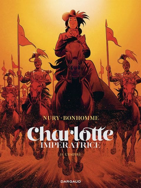 Charlotte impératrice T2 de Fabien Nury & Matthieu Bonhomme, Dargaud