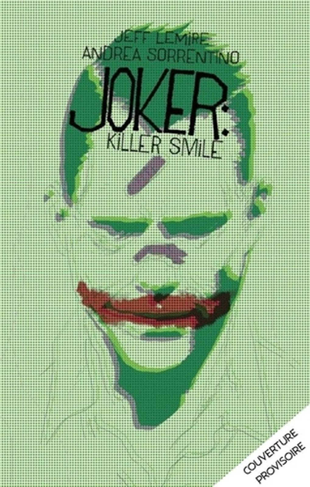 The Joker : Killer Smile de Andrea Sorrentino & Jeff Lemire, Urban Comics