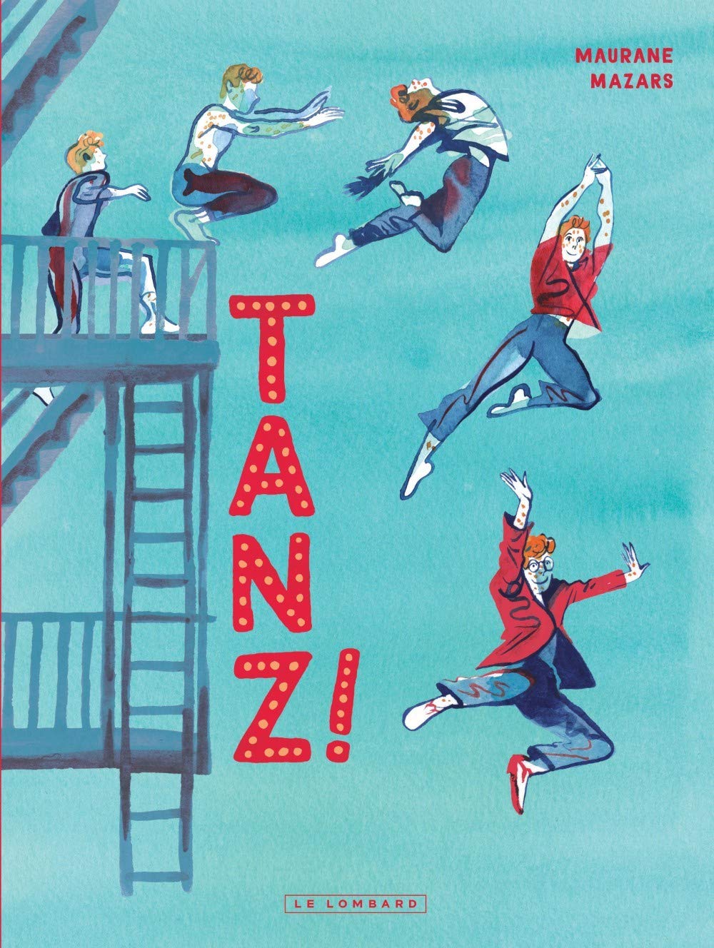 Tanz ! de Maurane Mazars, Le lombard
Sortie août 2020