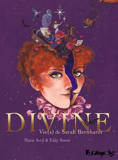 Divine - Vie(s) de Sarah Bernhardt de Marie Avril & Eddy Simon, Futuropolis