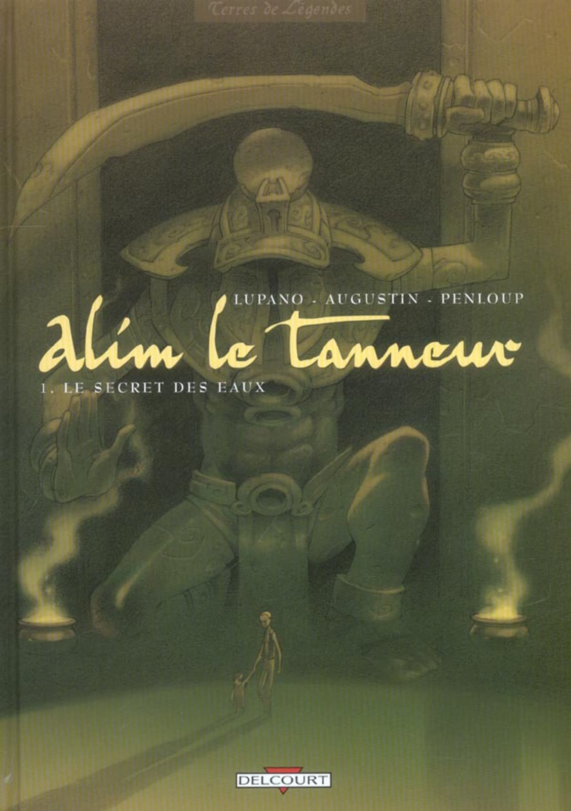 Alim le Tanneur : Le secret des Eaux T1 de Lupano, Augustin & Penloup, Delcourt