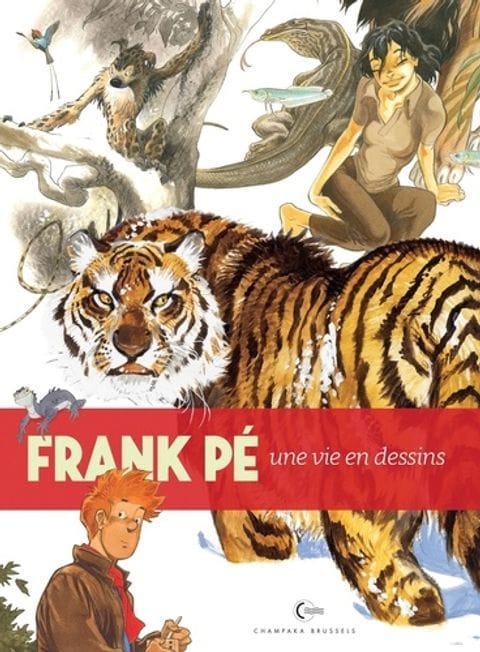 Une Vie en Dessins T6 Frank Pé de Gary Frank , Champaka