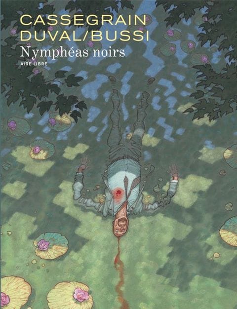 Nymphéas noirs mise en scène par Fred Duval et illustrée par Didier Cassegrain, Dupuis, 2019. Adaptée du roman de Michel Bussi.