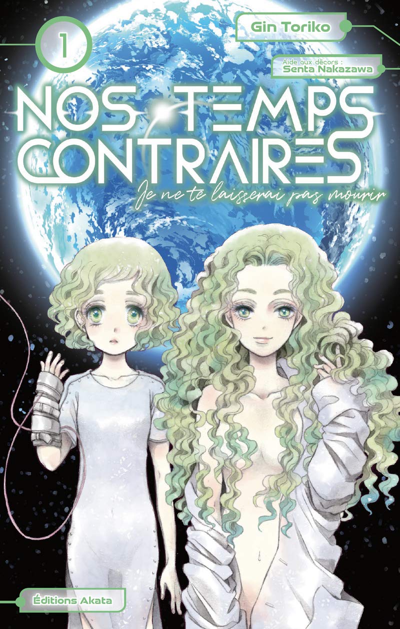 Nos temps contraires – Je ne te laisserai pas mourir de Gin Toriko, Akata
