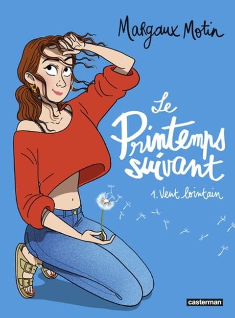 Le Printemps suivant: Vent lointain de Margaux Motin, Casterman