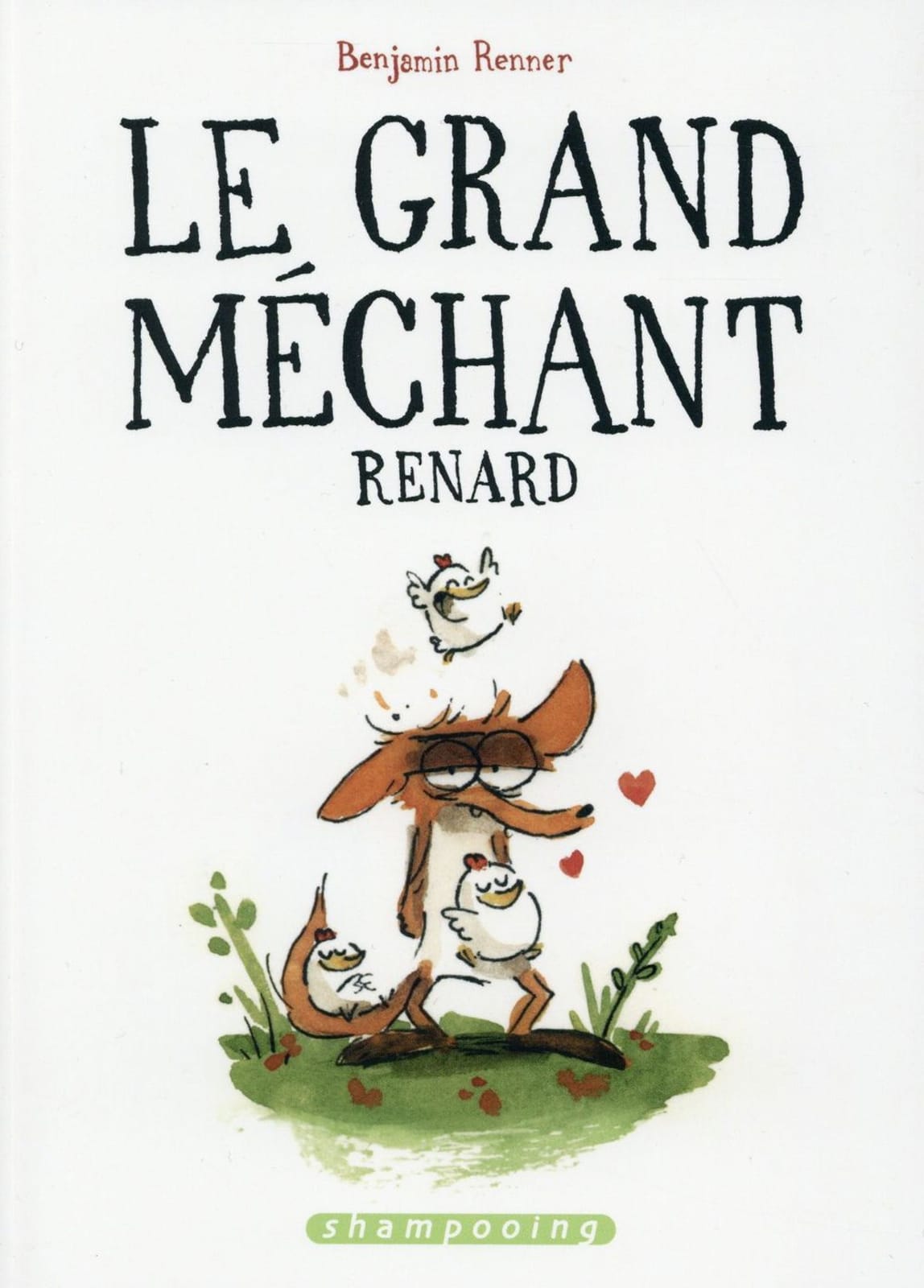 Le Grand Méchant Renard de Benjamin Renner & Clarke, Delcourt