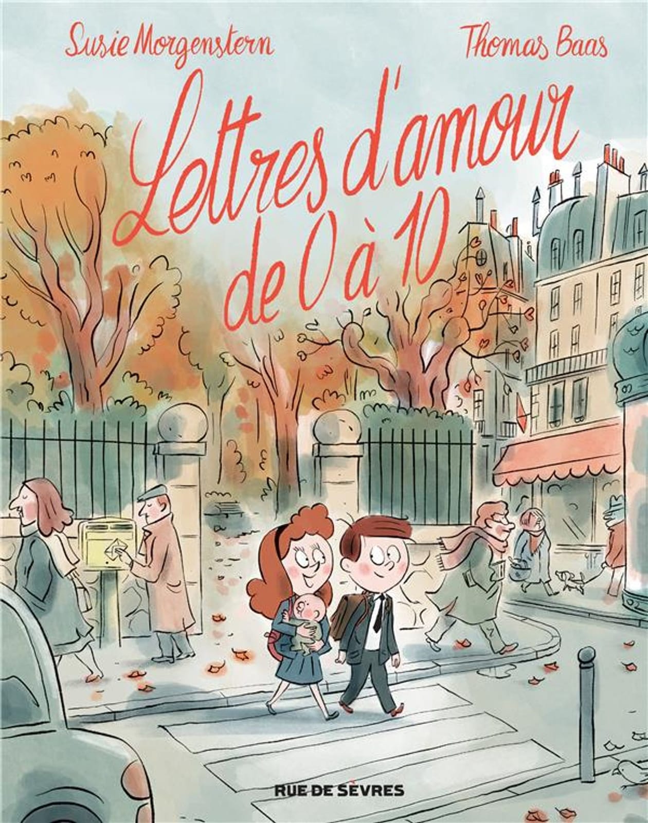 Lettres d’Amour de 0 à 10 de Thomas Baas & Susie Morgenstern, Rue de Sèvres