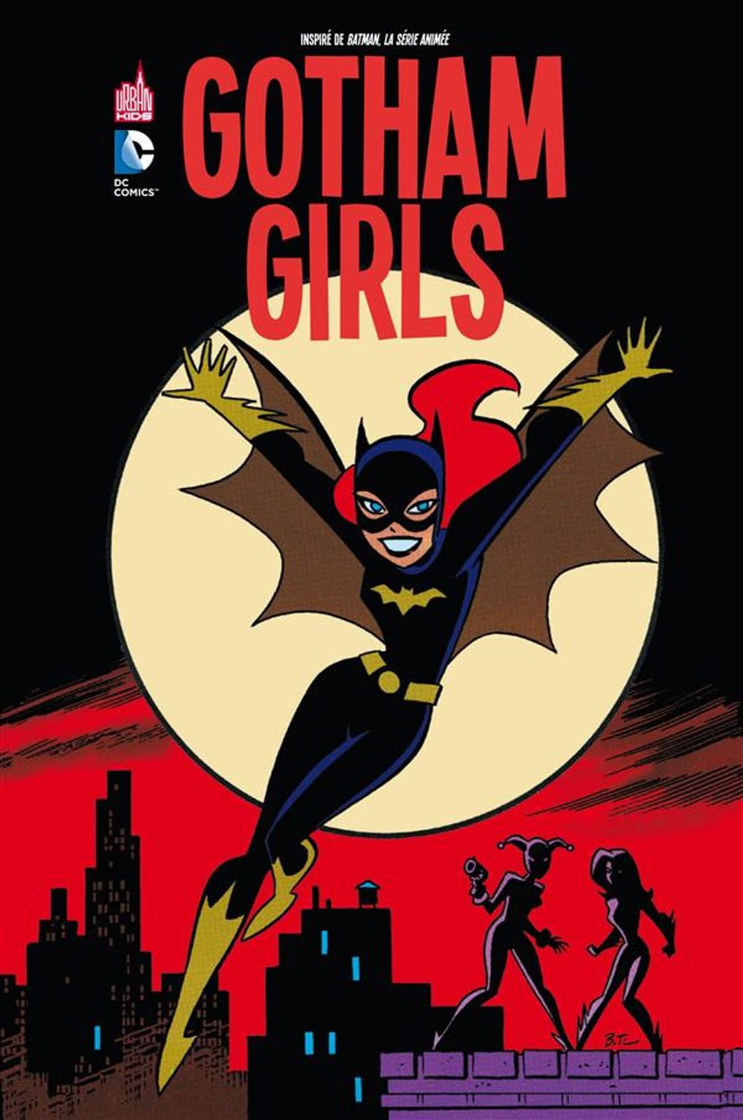 Gotham Girls de Paul Dini, Paul D. Storrie, Rick Burchett, Jennifer Graves & Bruce Timm, Urban Comics