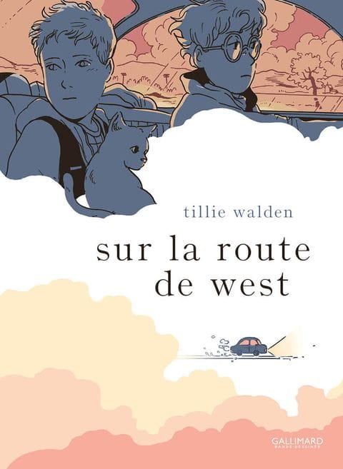 Sur la route de West de Tillie Walden, Gallimard