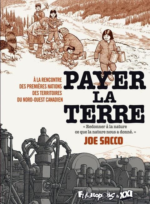 Payer la Terre de Joe Sacco, Futuropolis/XXI