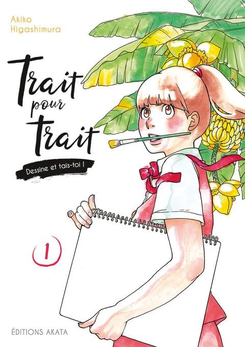 Trait pour trait, dessine et tais-toi T1 de Akiko Higashimura, Akata