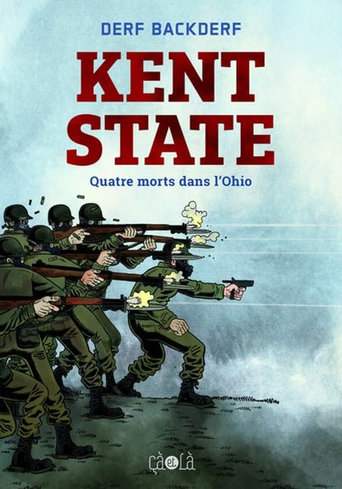 Kent State – Quatre morts dans l’Ohio de Derf Backderf, Çà et là