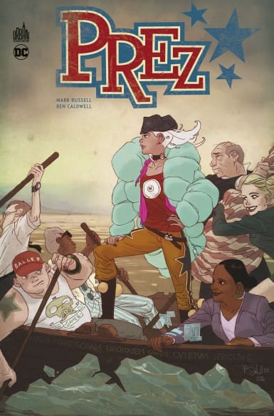 Prez de Mark Russell et Ben Caldwell, Urban Comics