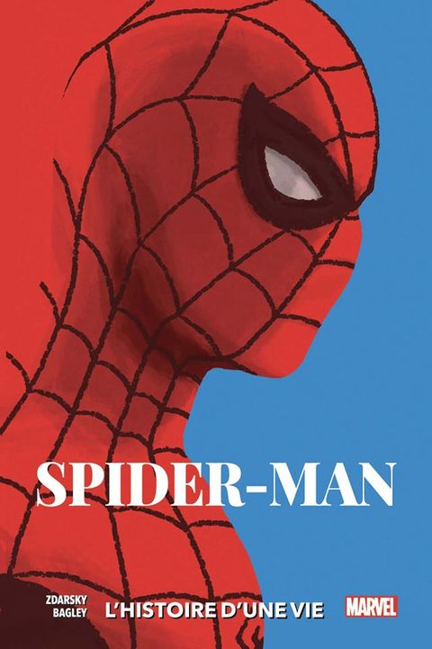 Spider-man : L’histoire D’une Vie de Chip Zdarsky & Mark Bagley, Panini 
