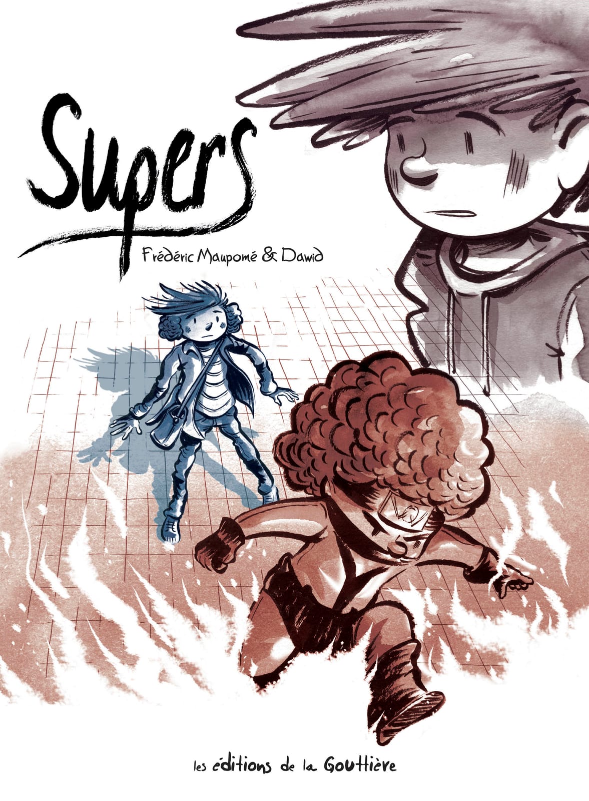 Supers – Intégrale du cycle 1 de Frédéric Maupomé & Dawid, Les éditions de la Gouttière