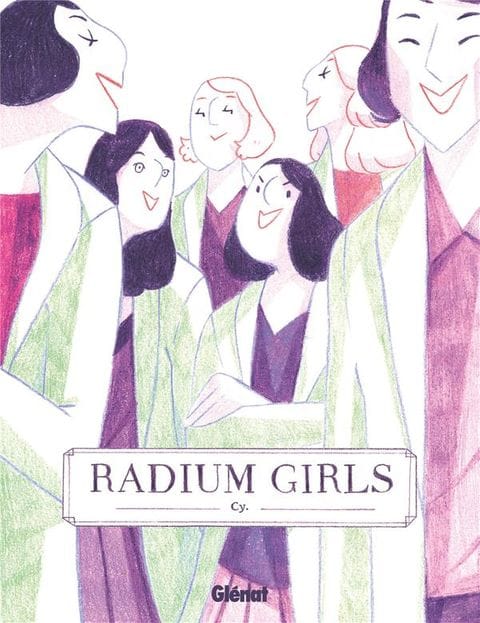 Radium Girls de Cy, Glénat
