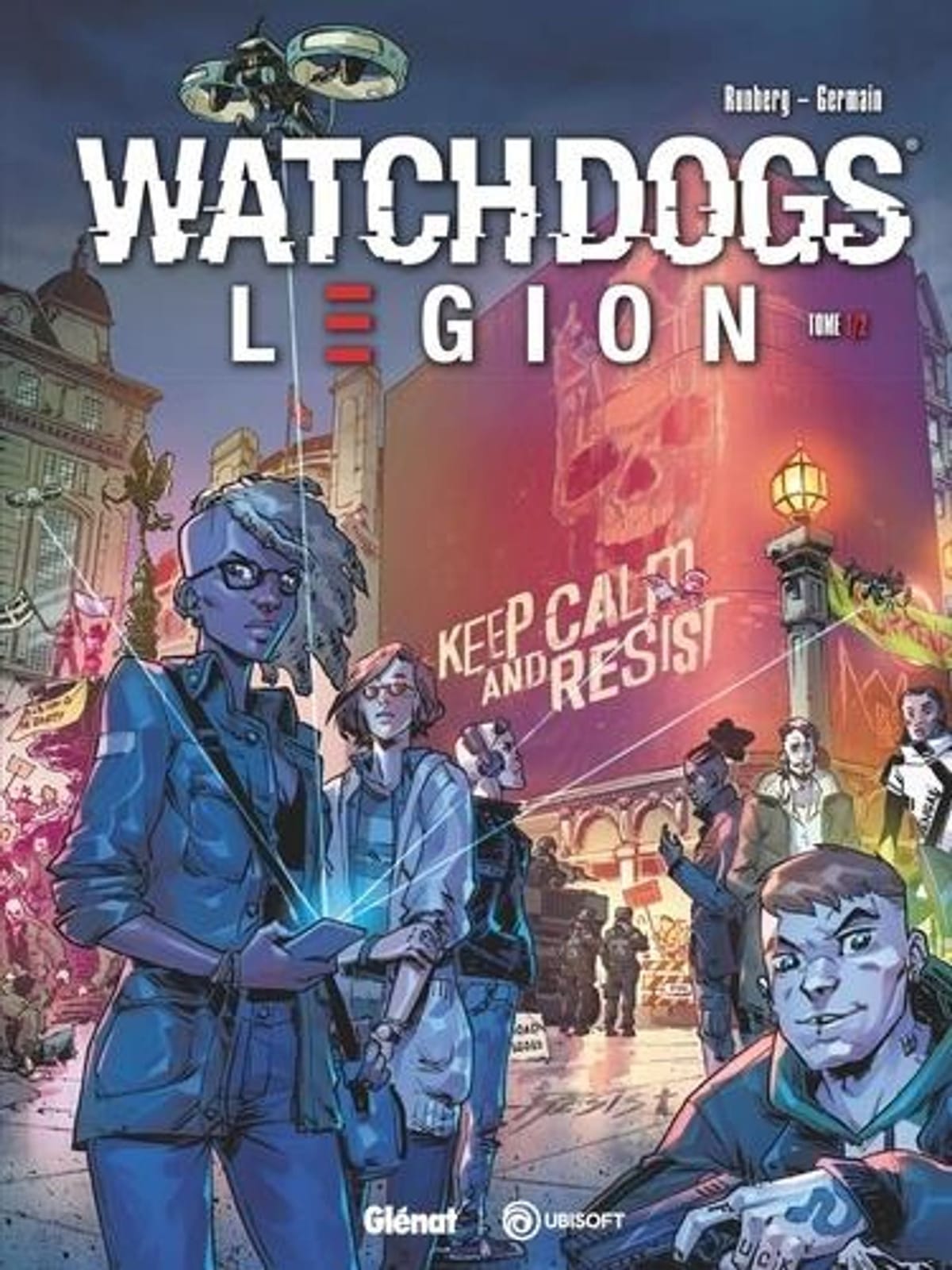 © Watchdogs legion Tome 1: Underground Resistance / Sylvain Runberg / Gabriel Germain / Glénat