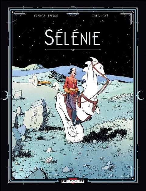 Sélénie de Fabrice Lebeault, Delcourt