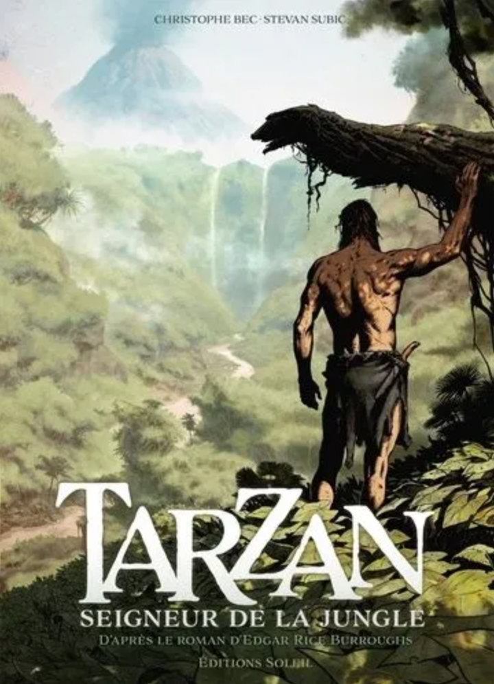 © Tarzan Seigneur de la Jungle / Christophe Bec & Stevan Subic / Soleil