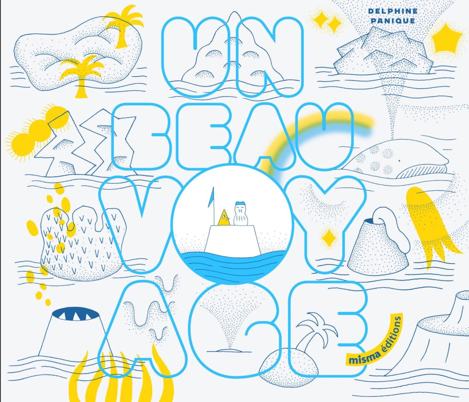 Un beau voyage, Delphine Panique, Misma