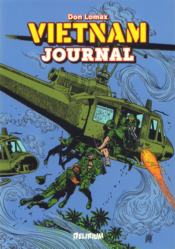 Vietnam Journal de Don Lomax, Delirium
