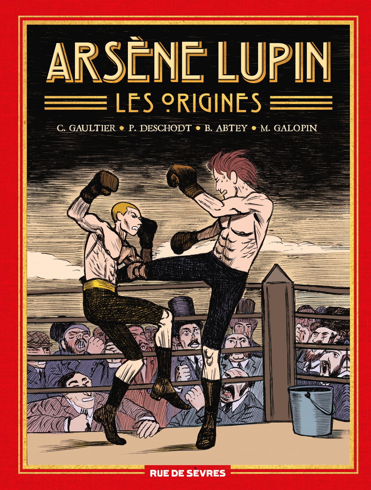 Arsène Lupin - Les origines, de Benoît Abtey, Pierre Deschodt, Christophe Gaultier et M. Galopin, éditions Rue de Sèvres